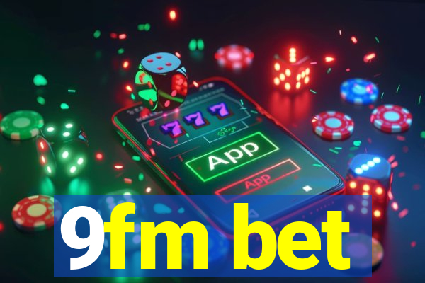 9fm bet